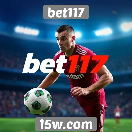 Ofertas e promoções do bet117 destacam competitividade